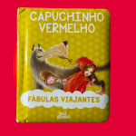 Livro - Capuchinho Vermelho - coleção: Fábulas Viajantes